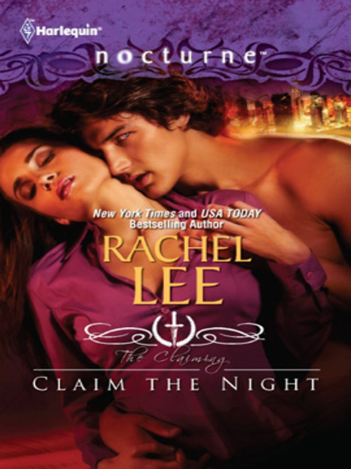 Title details for Claim the Night by Rachel Lee - Available